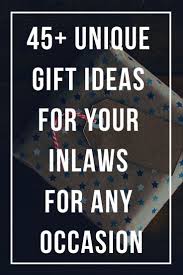 Best Birthday Gift Ideas For Mother In Law Best Gifts For Your Mother And Or Father In Law 50 Unique Gift Ideas And Presents You Can Buy For Any Occassion 2020 Christmas Birthday Anniversary Wedding Father In Law Gifts Father