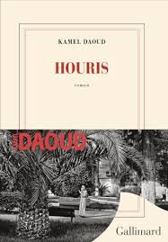 Houris by Kamel Daoud