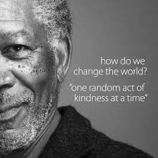 One Random Act Of Kindness At A Time Random Acts Of Kindness Kindness Quotes Change The World