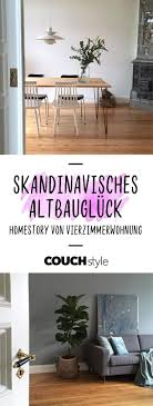 Skandinavisch Puristisches Altbaugluck In Einer Vier Wohnung Gemutliches Wohnen Skandinavische Wohnraume