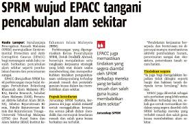 Menteri sumber asli dan alam sekitar, datuk seri dr wan junaidi tuanku jaafar, berkata eqmp merangkumi pengumpulan data bagi semua pencemaran alam, termasuk pemantauan kualiti udara, air sungai dan laut di seluruh negara. Sprm Wujud Epacc Tangani Pencabulan Alam Sekitar Utm In The Newspapers