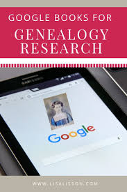 Google Books For Genealogy Research Are You My Cousin In 2020 Genealogy Research Genealogy Book Family History Book