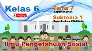 Maybe you would like to learn more about one of these? Video Pembelajaran Ips Kelas 6 Tema 7 Subtema 1 Youtube