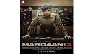 Mardaani 2 Draws Legal Notice For Censor Board Filmmakers Download Movies Full Movies Download Hd Movies Download