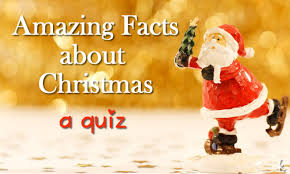 Did you know that each nation. Amazing Facts About Christmas True Or False Quiz Virily