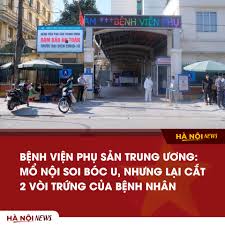 Hà Nội News - Bà Phạm Thị Ngân (SN 1979, trú tại Thanh Hóa) bức xúc khi mới  đây bà bị bác sĩ ở Bệnh viện Phụ sản Trung ương chẩn đoán,