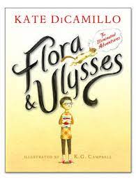 Order our flora and ulysses: Flora Ulysses The Illuminated Adventures By Kate Dicamillo