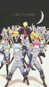 See You Again Text Moon Assassination Classroom Characters Class E End Class Uniforms Outfits Korosensei Assasination Classroom Anime Nagisa And Karma