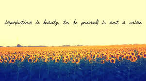 Beautifully Imperfect Quotes Quotesgram