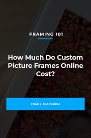 Please contact us and we will gladly adjust your payment to the lower price! How Much Do Custom Picture Frames Online Cost Frame It Easy