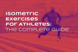 Isometric Exercises For Athletes The Complete Guide