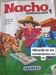 Libro nacho dominicano de lectura inicial nuevo aprenda a leer español. El Libro Nacho Un Libro Miranda En Los Comentarios Facebook