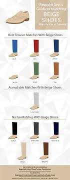 However, i think there are some colors that don't work well with it. How To Pair Beige Shoes With Different Color Trousers Bespoke Unit