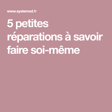 5 Petites Reparations A Savoir Faire Soi Meme Faire Soi Meme Reparation Truc Et Bricolage