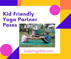 Kid Friendly Partner Yoga Poses In 2020 Kid Yoga Lesson Plans Partner Yoga Kid Friendly Yoga