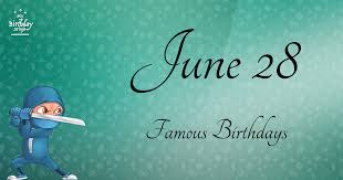 June 28 Famous Birthdays You Wish You Had Known Birthday Poster Free Birthday Gifts Free Birthday Stuff