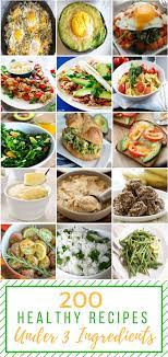 200 Healthy Recipes Under 3 Ingredients Cheap Dinner Recipes Cheap Healthy Dinners Healthy Dinner Recipes