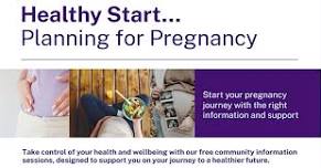 Healthy Start: Planning for Pregnancy Session