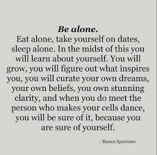 I try to stay in the best physical shape that i can because i do most of my own stunts. Be Alone And Find Yourself Lonliness Quotes Encouragement Quotes Life Quotes To Live By