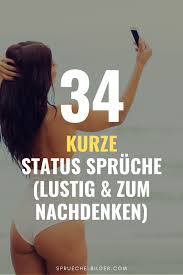 34 Kurze Status Spruche Lustig Zum Nachdenken In 2020 Kurze Status Spruche Spruch Freude Schone Kurze Spruche