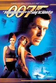 El Mundo Nunca Es Suficiente Peliculas Cine Afiche De Pelicula Peliculas