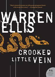 Amazon.com: Crooked Little Vein: 9780061252051: Ellis, Warren: Books