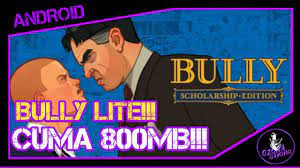 Note bully lite ini memiliki file apk yang besar yaitu 1gb an, jadi membutuhkan waktu lebih lama dibanding menginstal file apk yang lain. Android Bully Lite 800mb Lancar Jaya Youtube