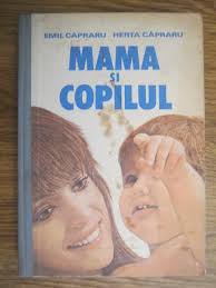 Se gaseste in format pdf. Emil Capraru Herta Capraru Mama Si Copilul CumpÄƒrÄƒ