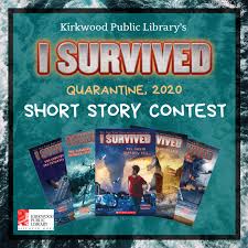 Paypal, amazon pay, and all major credit cards conditions: I Survived Short Story Contest Winners Kirkwood Public Library