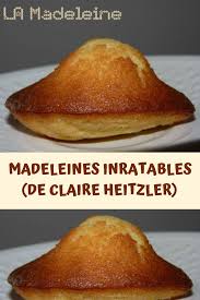 Madeleines Inratables De Claire Heitzler Page 2 Toutes Recettes Madeleine Chocolat Recette Madeleine Recette Madeleine Chocolat