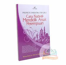 Namun pilihan tentang cara mendidik anak ada pada orang tua sendiri. Jual Paket 2 Buku Cara Nabi Mendidik Anak Laki Laki Dan Perempuan Pro U Media Di Lapak Buku Islam Ori Bukalapak