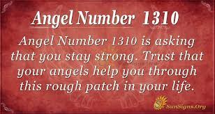 Angel Number 1310 Meaning Stay Strong Sunsigns Org