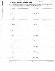 These bonds are formed in a process called chemical reaction. Bonding Lewis Structure Pdf Name Types Of Chemical Bonds Classify The Following Compounds As Ionic Metal Nonmetal Covalent Nonmetal Nonmetal Or Course Hero