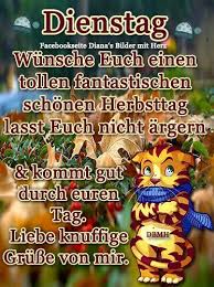Pin Von Christa Kauz Auf Grusse Zum Morgen Tag Guten Morgen Dienstag Bilder Guten Morgen Dienstag Dienstag Bilder
