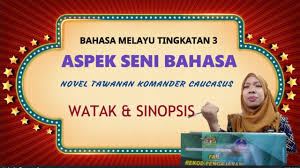 Watak sampingan dan perwatakan (novel tingkatan 3). Bahasa Melayu Tingkatan 3 Aspek Seni Bahasa Novel Tawanan Komander Caucasus Youtube