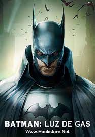 Poster De Batman Luz De Gas 2018 Dvdrip Latino Subs Batman Artwork Batman Batman Poster