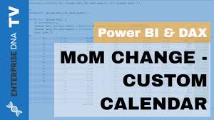 Calculating Month On Month Change Custom 445 Calendars Power Bi Dax Youtube