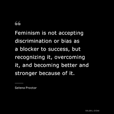 86 Powerful Feminist Quotes To Empower Women