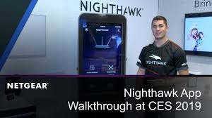 If yes, then go to the nighthawk app for mobile with these listed steps to. Nighthawk App Walkthrough With Michael Bissani Netgear At Ces 2019 Youtube