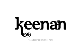 Keenan is an anglicisation of the irish name cianán which is a diminutive of cian. Keenan Name Tattoo Designs