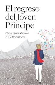 Maybe you would like to learn more about one of these? Paginas Infinitas Resena El Regreso Del Joven Principe Alejandro Guillermo Roemmers