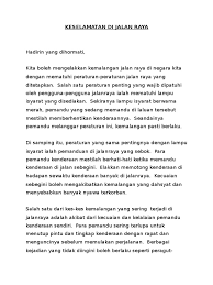 Dari puchong hingga ke kota kemuning dan kelana jaya jalan raya terindah di dunia ini memang sangat memukau, ada sebuah peribahasa yang mengatakan, 'perjalanannya yang. Bm Tahun 5 Syarahan Keselamatan Di Jalan Raya