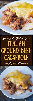 Add the versatile ingredient to a stew, sandwich, casserole, or pasta dish for extra protein and savory flavor. Keto Friendly Italian Ground Beef Casserole Recipe Simply So Healthy