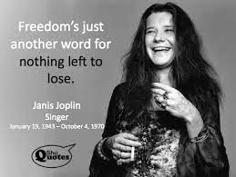 Famous janis joplin quotation 9. Pin On Quotes
