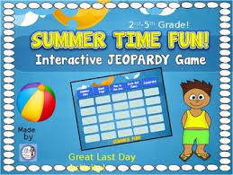 Use it or lose it they say, and that is certainly true when it. Getting Ready For Summer Interactive Trivia Jeopardy Game 3rd 6th Grades