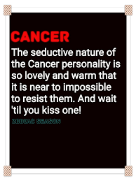 The gemini man knows how to seduce and is a lover sure of himself; Cancer Best Kiss Cancer Horoscope Cancer Quotes Zodiac Cancer Quotes