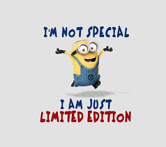 Limited Edition Funny Quotes Quote Funny Quote Funny Quotes Humor Minions Minion Quotes Funny Minion Quotes Minions Funny Minion Jokes