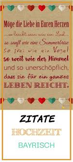 Liebe soll nicht, liebe kämpft nicht, liebe wird nicht, liebe ist. Perfect 14 Zitate Hochzeit Bayrisch