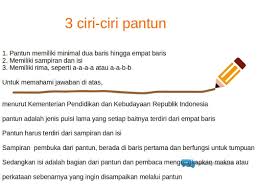 Baris 1 dan 2 sebagai sampiran 3. Morning News Update Tuliskan Ciri Ciri Gurindam Tuliskan Dua Contoh Suku Beserta Ciri Khas Yang Dimiliki Terdiri Atas 2 Baris Dalam Sebait