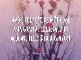 Feliz dia dos avós, porque são vocês que acariciam o coração de seus netos com a ternura de seus olhos. Mensagens De Dia Dos Avos Belas Mensagens